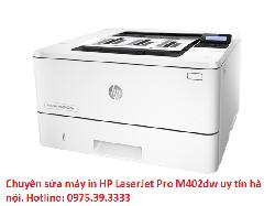 Chuyên sửa máy in HP LaserJet Pro M402dw uy tín hà nội